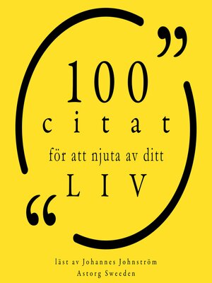 cover image of 100 citat för att njuta av ditt liv